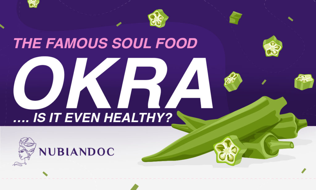 Okra: The Famous Soul Food with Nutrition & Health Benefits