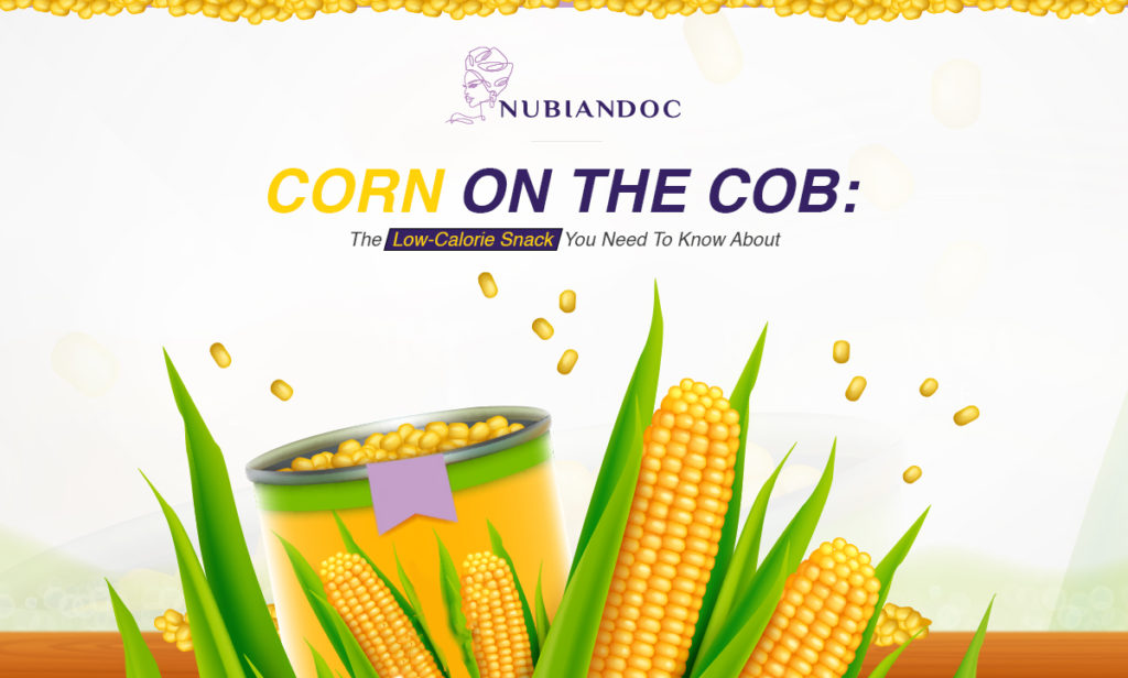 Corn on the Cob: The Low-Calorie Snack You Need to Know