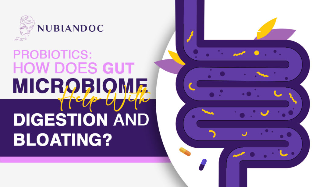 How Does Probiotics Help with Digestion and Bloating?