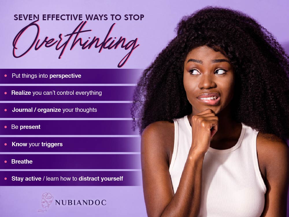 7 effective ways to stop overthinking