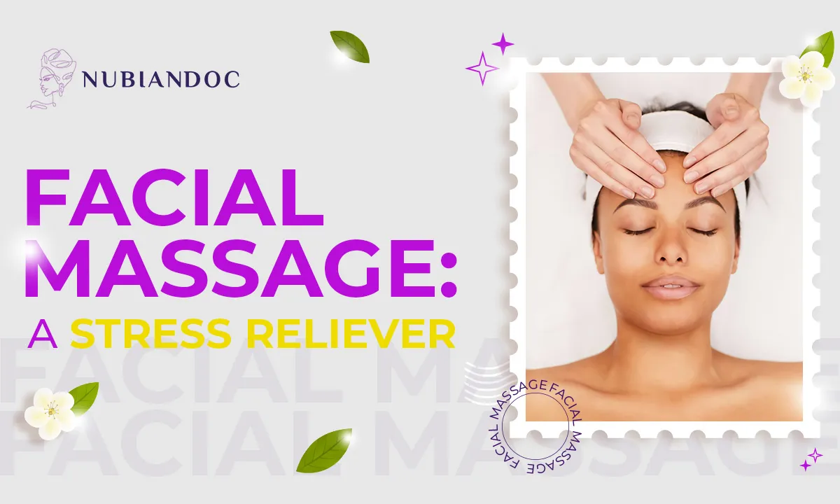 facial massage: a stress reliever