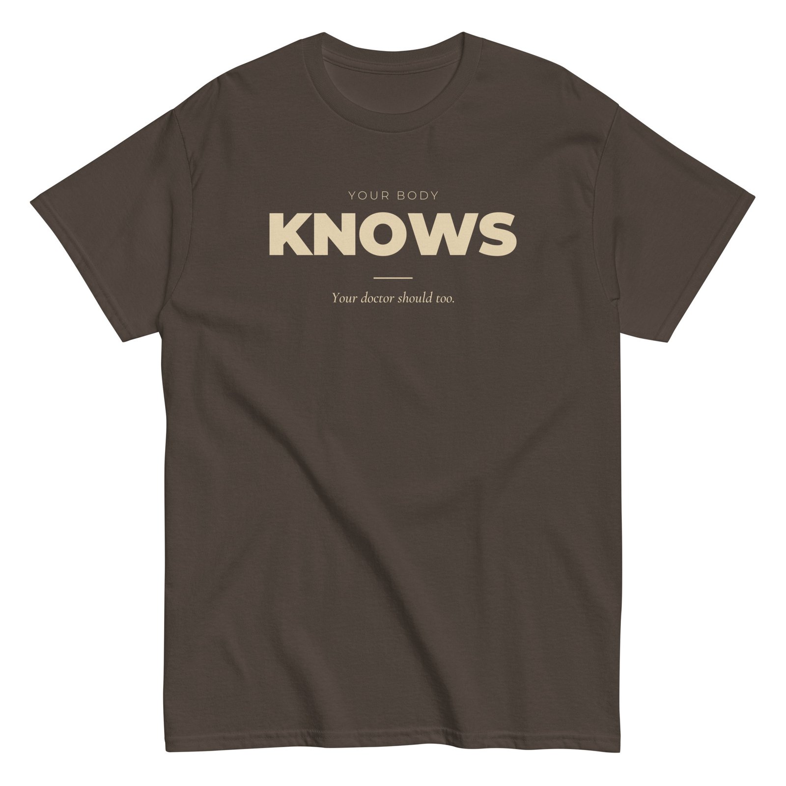 Your Body Knows. | NubianDoc Tee — Chocolate
