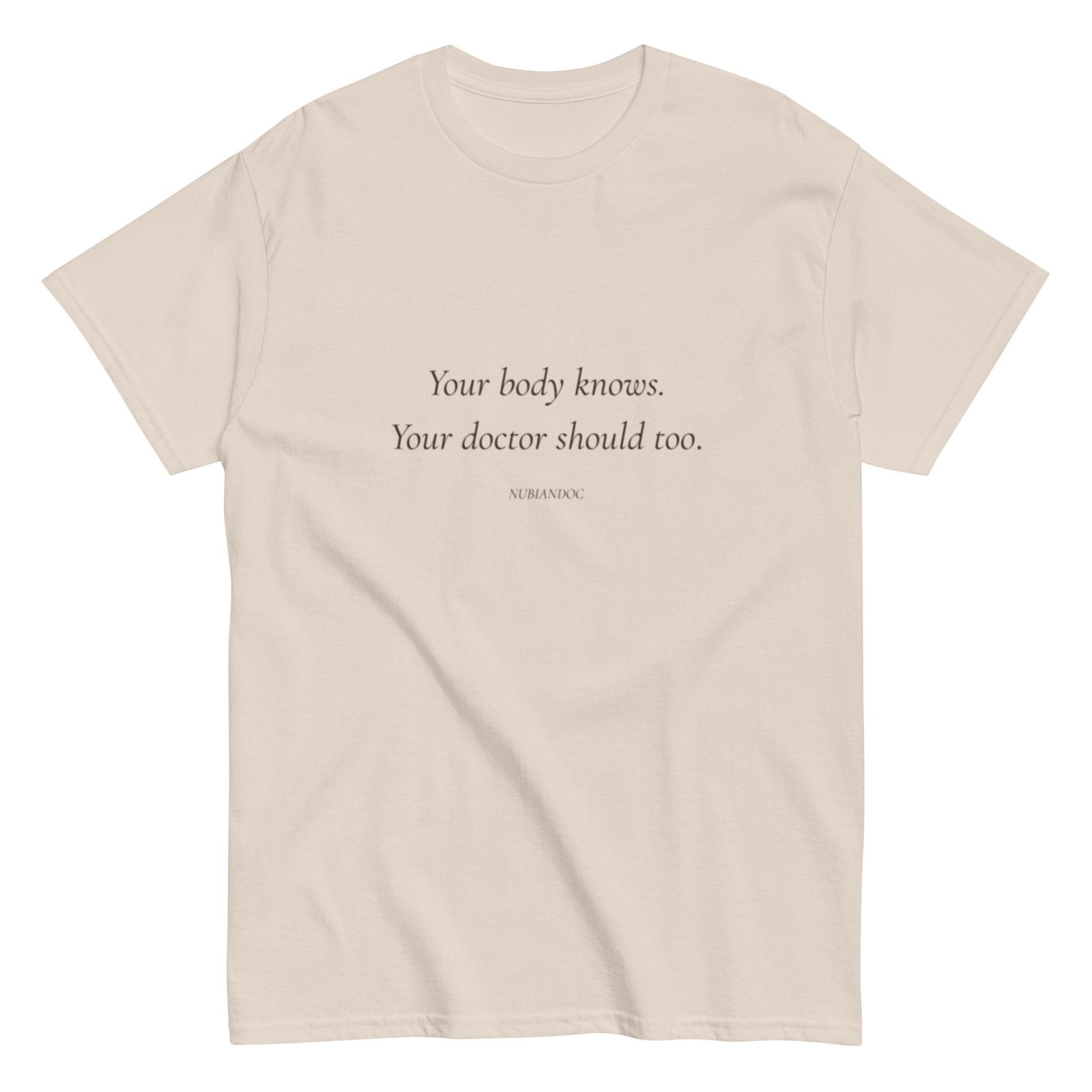 Your Body Knows. | NubianDoc Tee — Cream